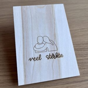 Houten wenskaart - Veel sterkte