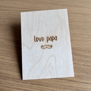 Houten wenskaart - Leve papa